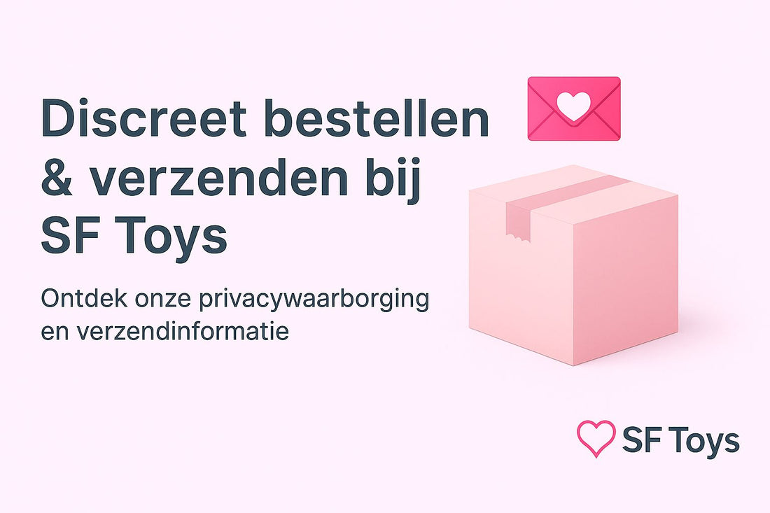 Discreet bestellen en verzenden bij SF Toys 💌